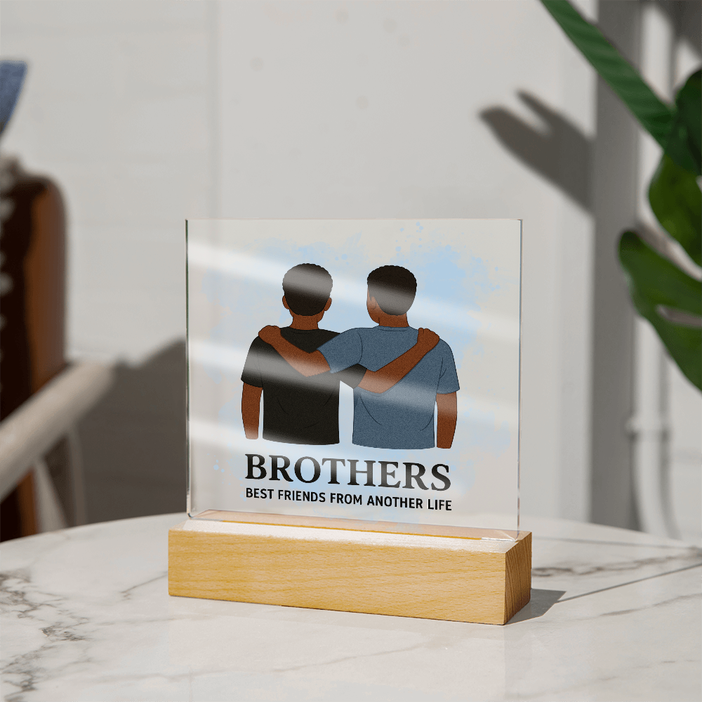 Brothers for Life – A Bond Beyond Blood-Printed Square Acrylic Plaque (no personalization)