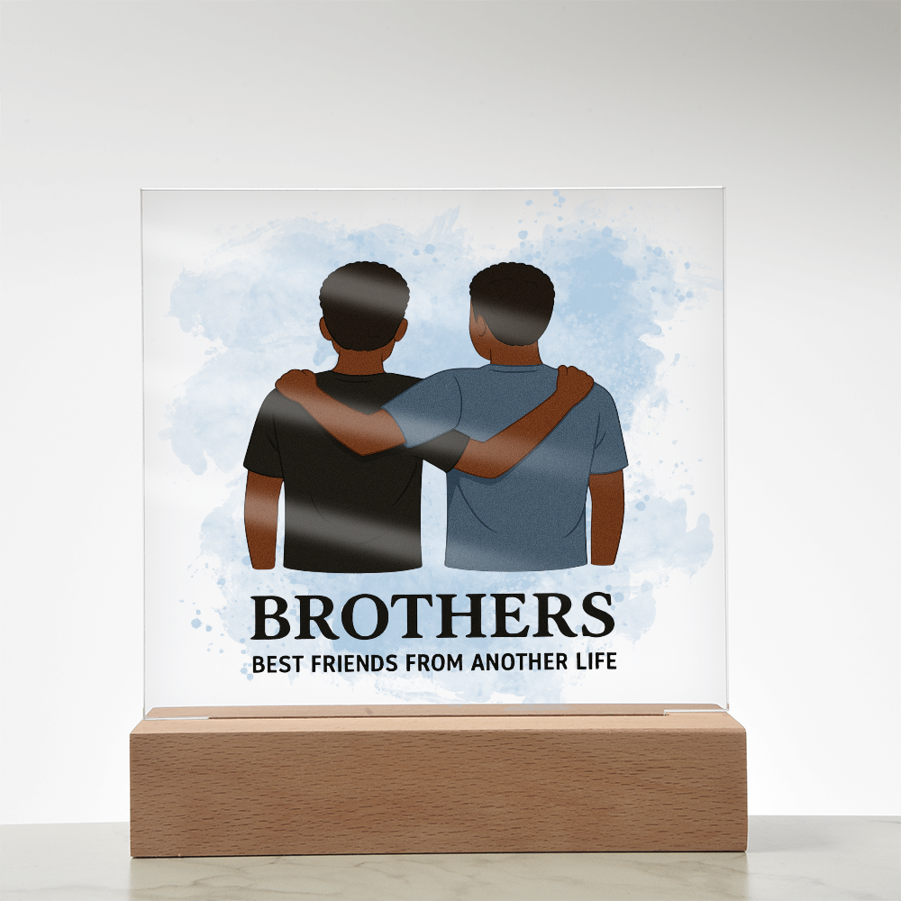 Brothers for Life – A Bond Beyond Blood-Printed Square Acrylic Plaque (no personalization)
