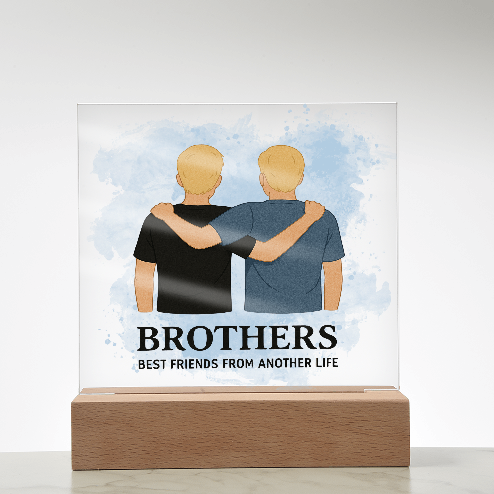 Brothers for Life – A Bond Beyond Blood-Printed Square Acrylic Plaque (no personalization)