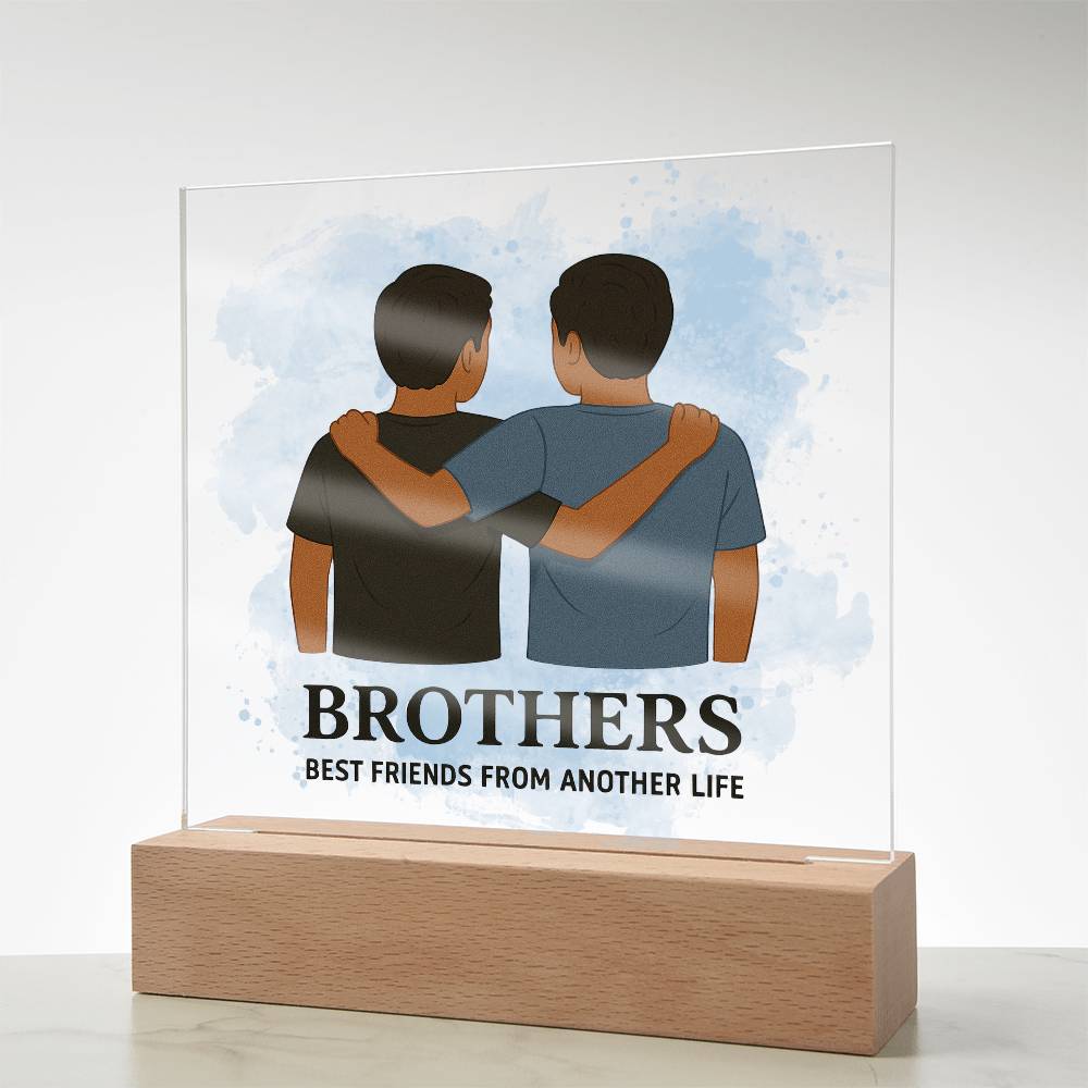 Brothers for Life – A Bond Beyond Blood-Printed Square Acrylic Plaque (no personalization)