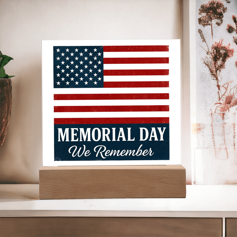 Memorial Day: Honoring the Brave, Remembering the Fallen-Printed Square Acrylic Plaque