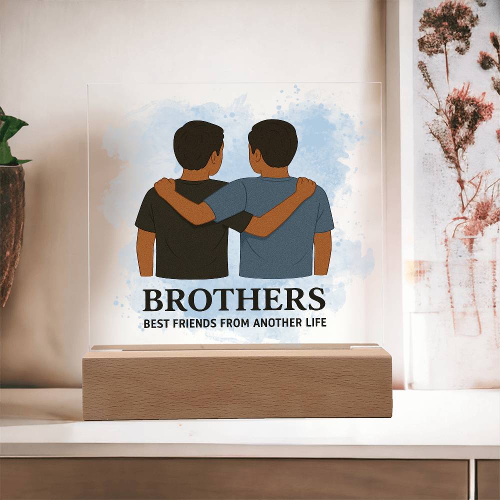 Brothers for Life – A Bond Beyond Blood-Printed Square Acrylic Plaque (no personalization)