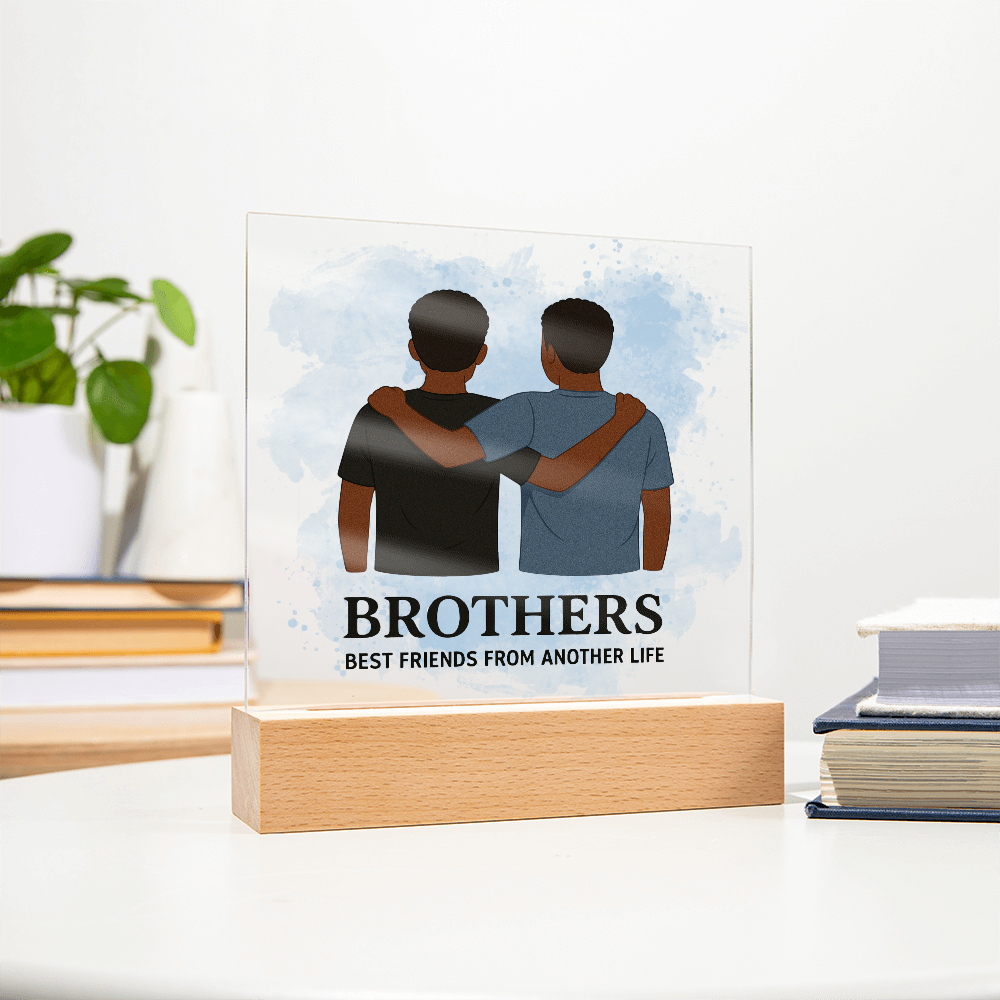 Brothers for Life – A Bond Beyond Blood-Printed Square Acrylic Plaque (no personalization)