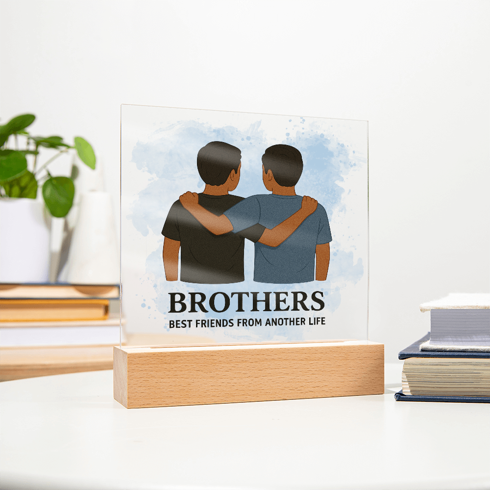 Brothers for Life – A Bond Beyond Blood-Printed Square Acrylic Plaque (no personalization)