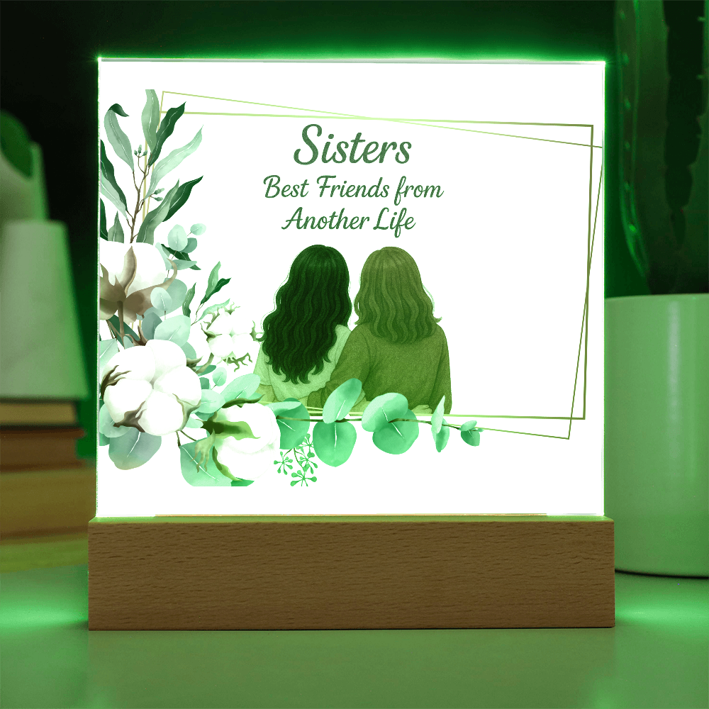 Sisters Through Lifetimes-Printed Square Acrylic Plaque (without personalization)