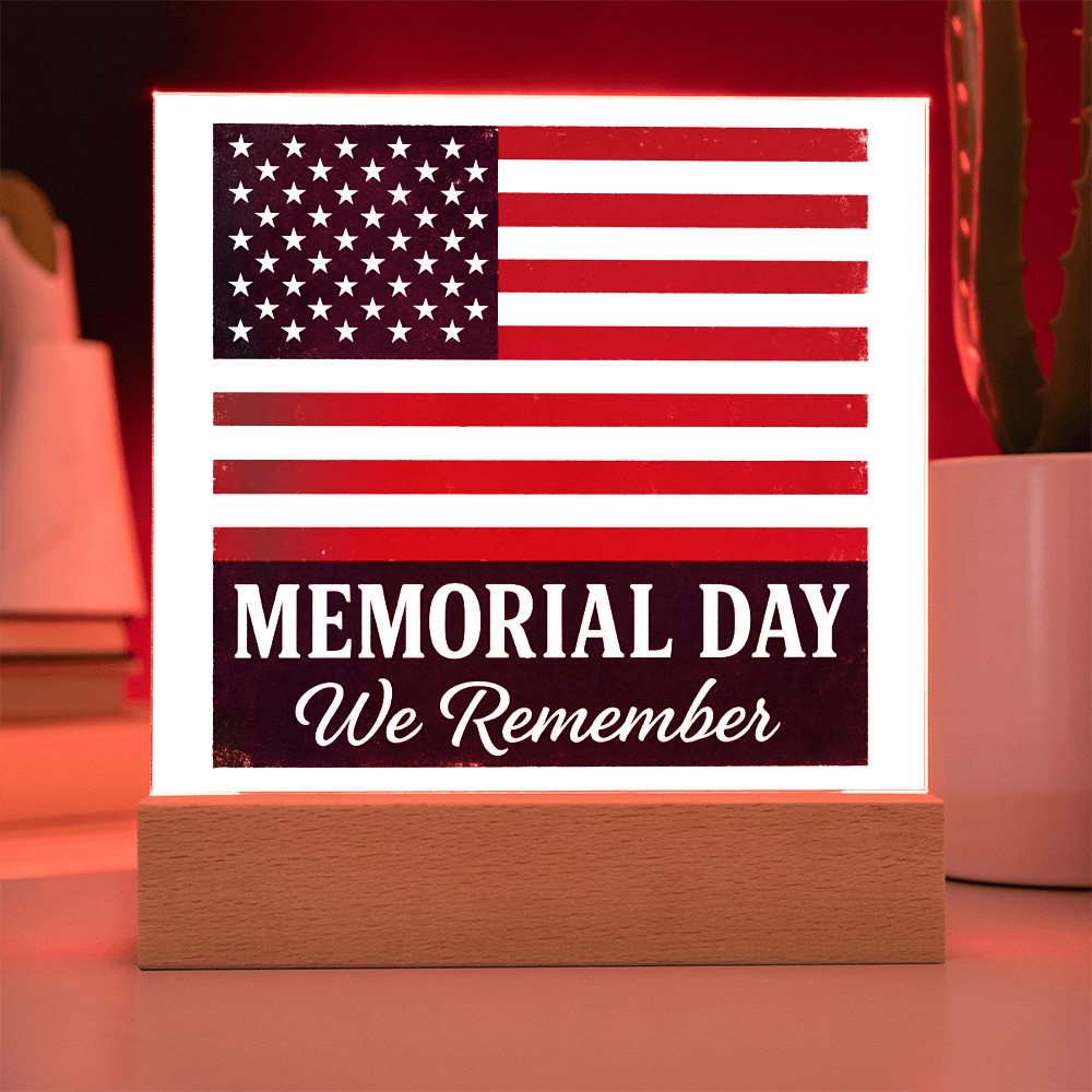 Memorial Day: Honoring the Brave, Remembering the Fallen-Printed Square Acrylic Plaque
