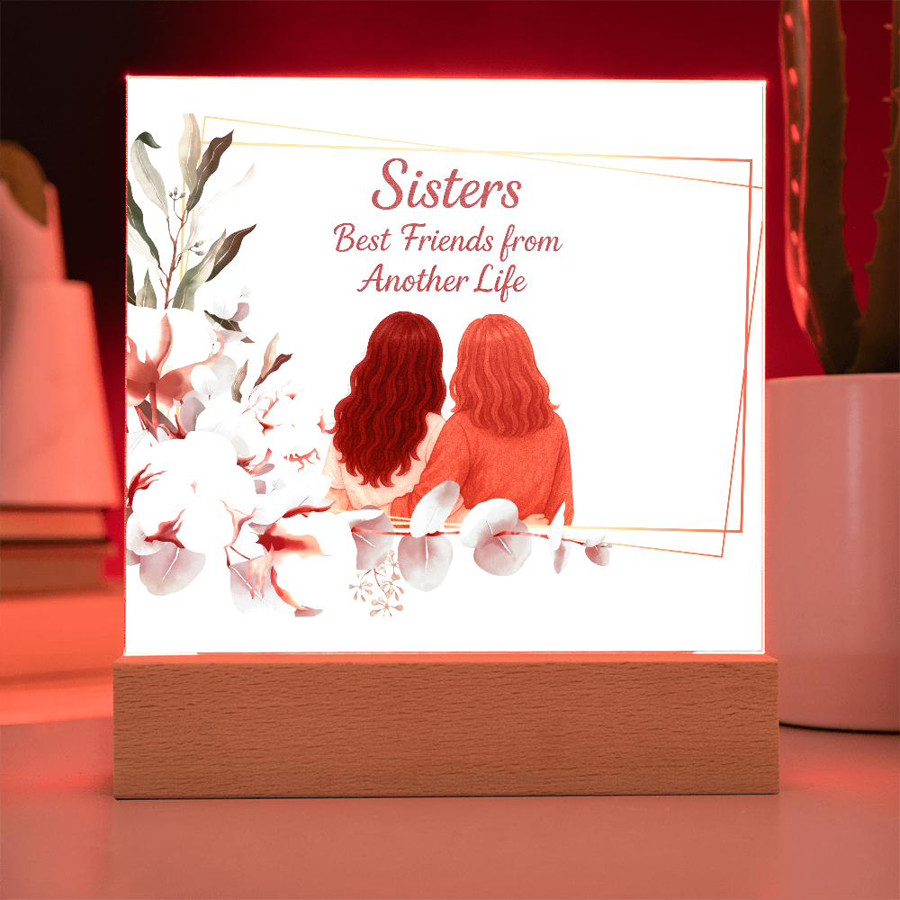 Sisters Through Lifetimes-Printed Square Acrylic Plaque (without personalization)