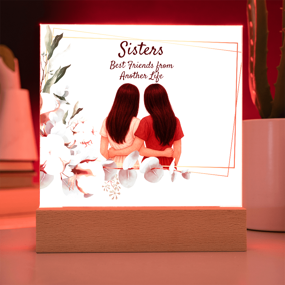 Sisters Through Lifetimes-Printed Square Acrylic Plaque (no personalization)