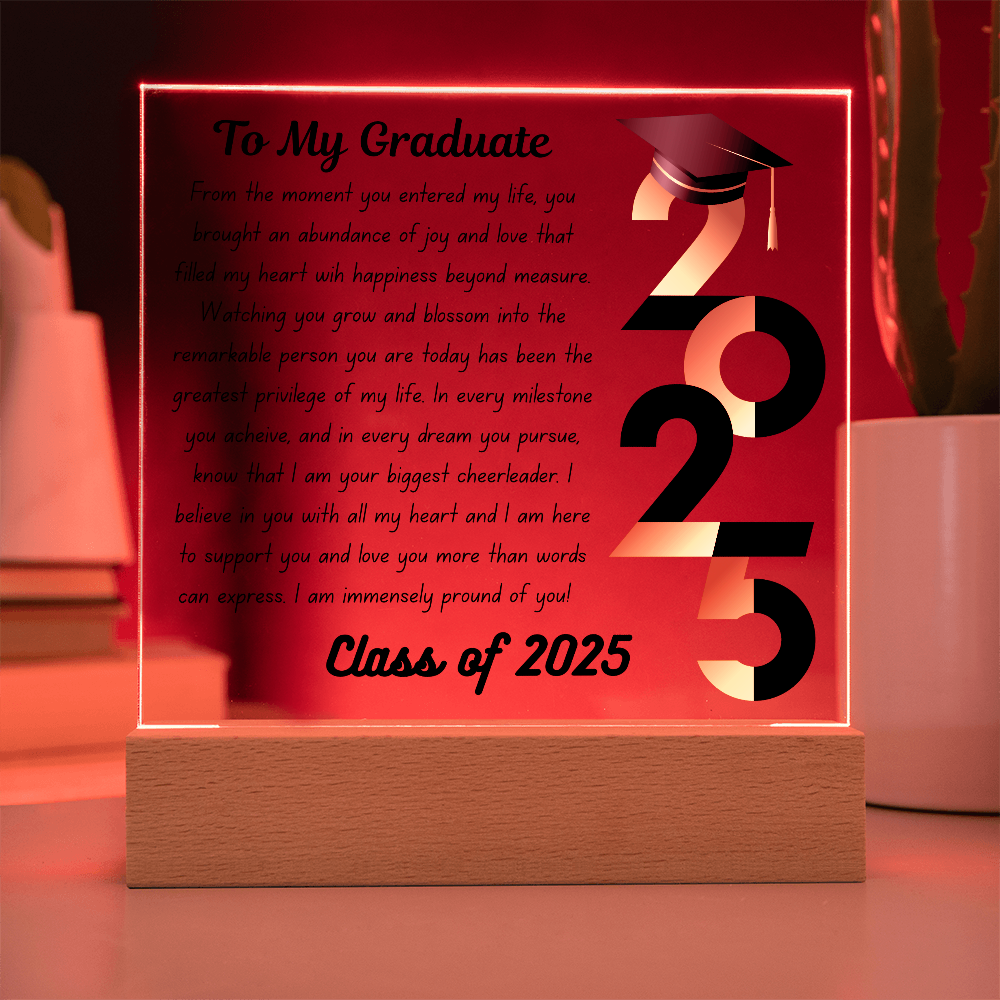 To My Graduate: Celebrating the Class of 2025-Printed Square Acrylic Plaque