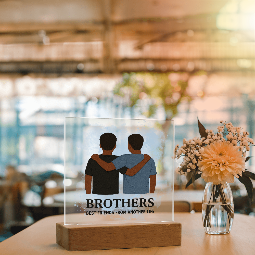 Brothers for Life – A Bond Beyond Blood-Printed Square Acrylic Plaque (no personalization)