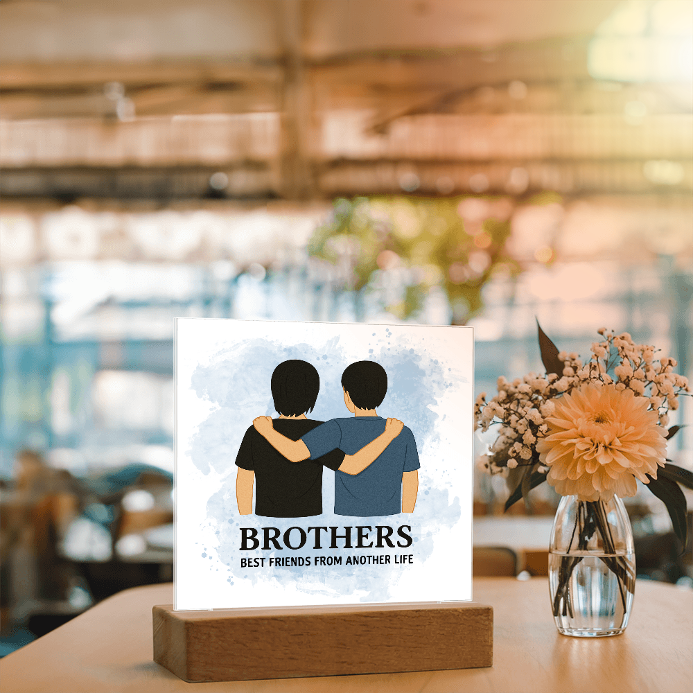 Brothers for Life – A Bond Beyond Blood-Printed Square Acrylic Plaque (no personalization)