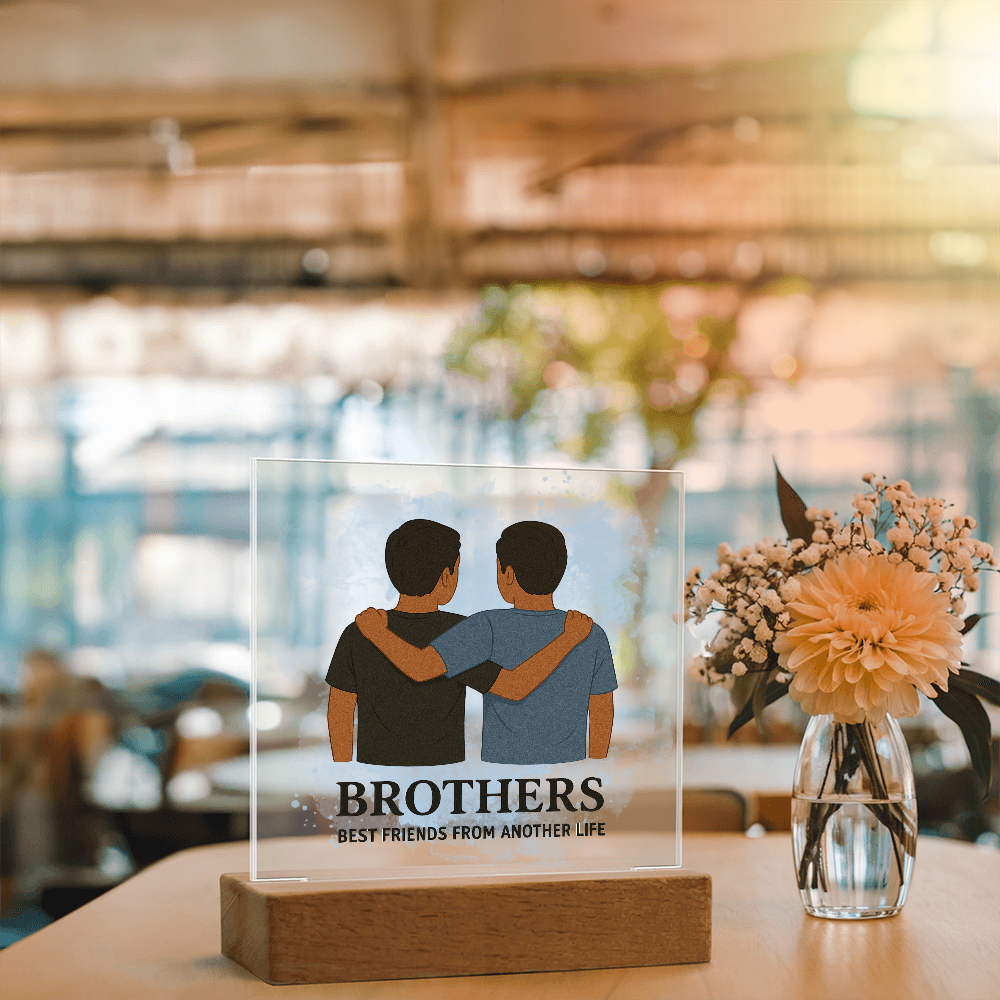 Brothers for Life – A Bond Beyond Blood-Printed Square Acrylic Plaque (no personalization)