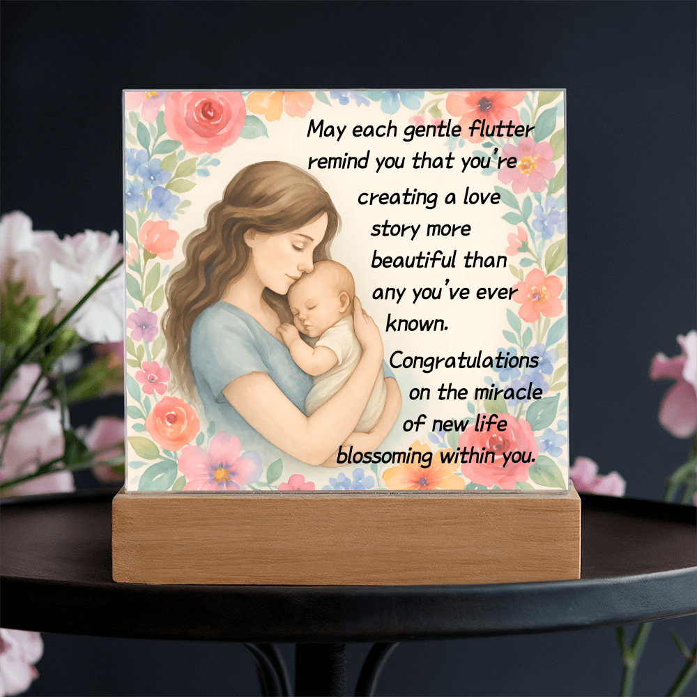 May Each Gentle Flutter Remind You That You That You're Creating A Love Story-(Expectant Mom) Acrylic Plaque