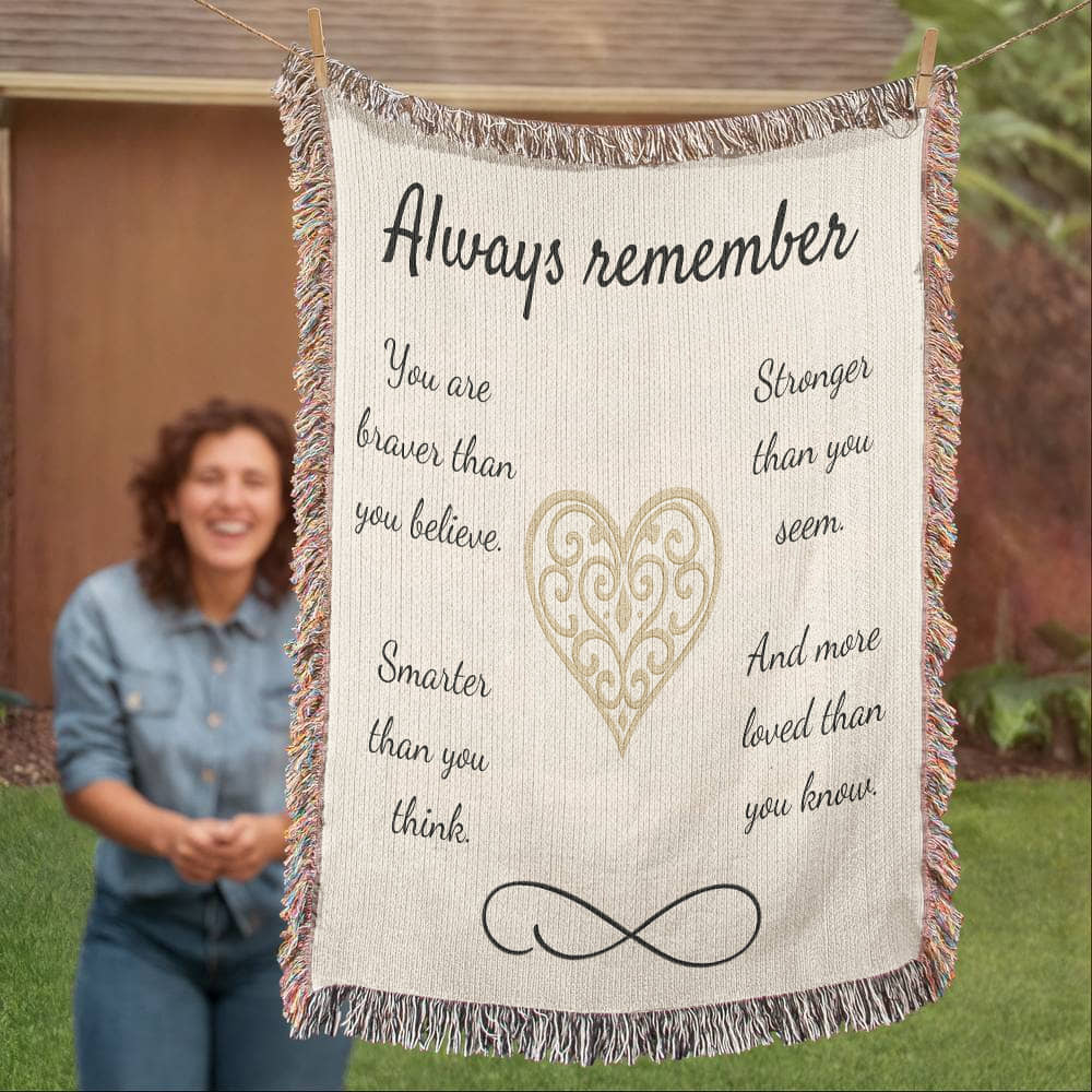 Braver, Stronger, Smarter -Heirloom Artwork Woven Blanket