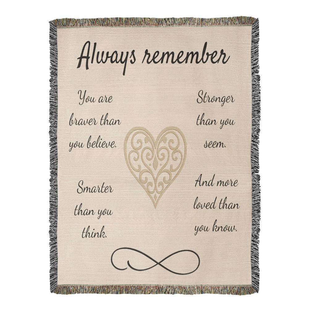 Braver, Stronger, Smarter -Heirloom Artwork Woven Blanket