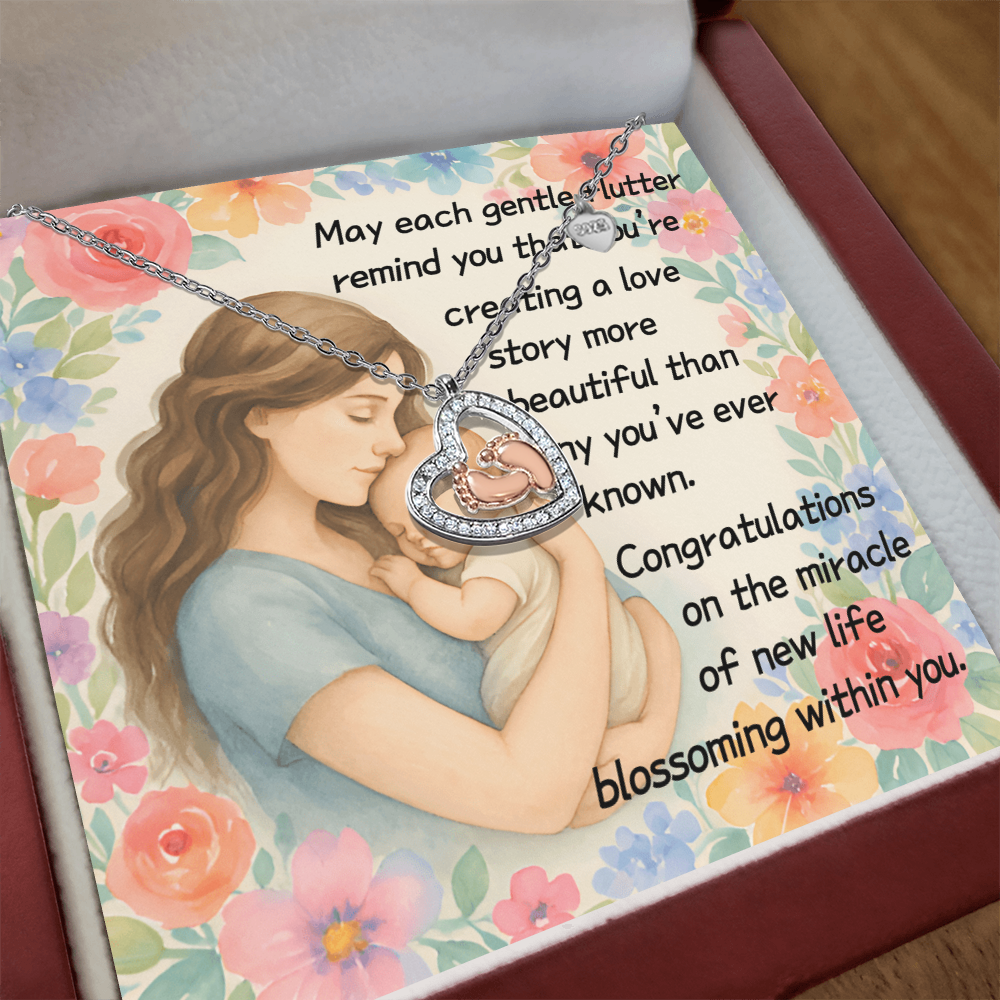 May Each Gentle Flutter Remind You That You're Creating A Love Story-(Expectant Mother) Baby Feet Heart Necklace