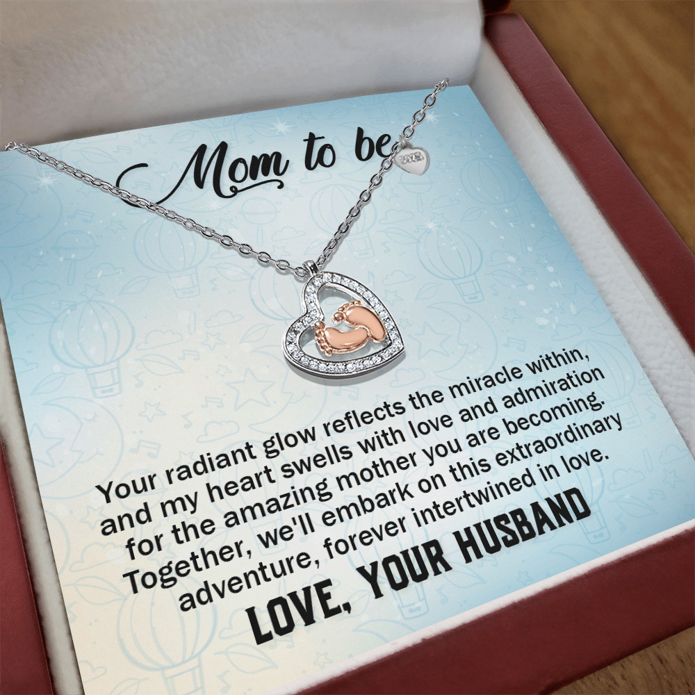 Mom To Be- Your Radiant Glow Reflects The Miracle Within-Love, Your Husband-Baby Feet Heart Necklace