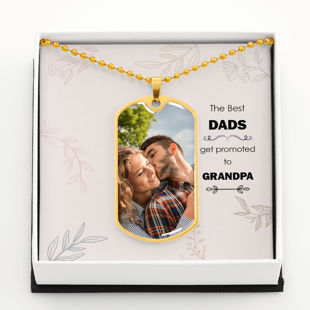 The Best Promotion Yet: Grandpa: Dog Tag Necklace (upload your own photo)