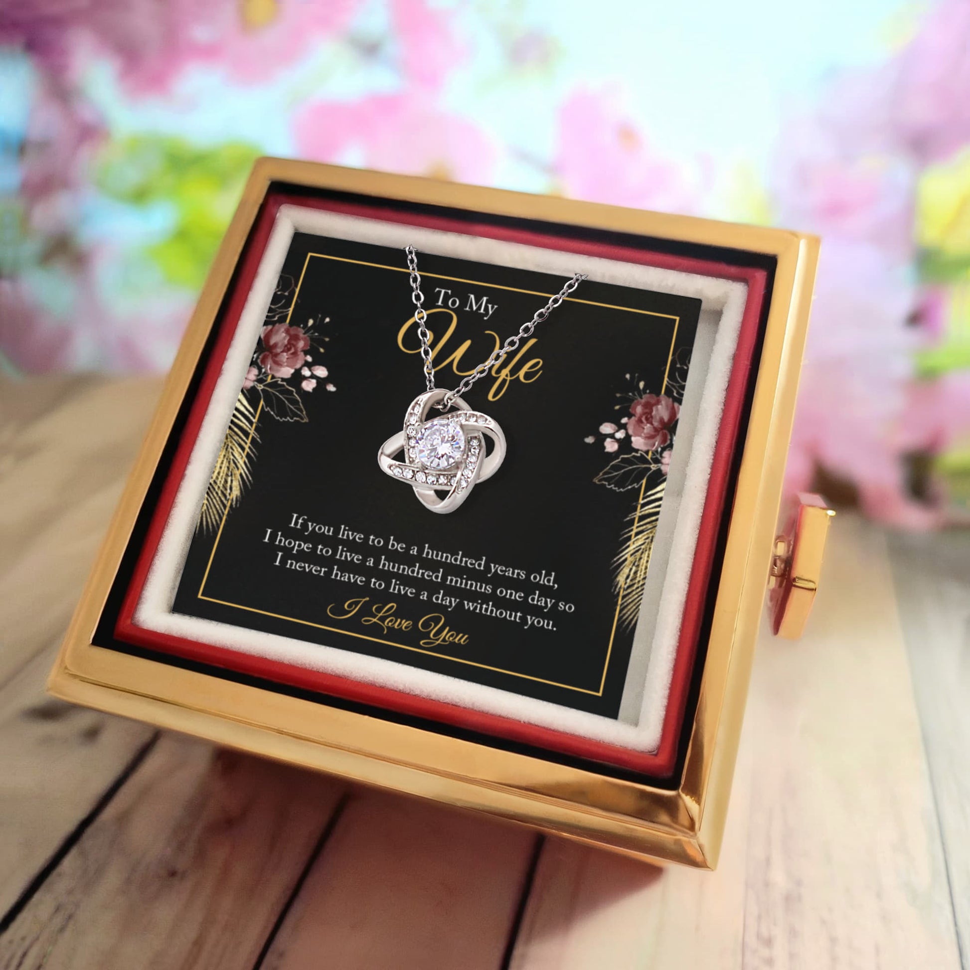 To My Wife — A Hundred Years of Us  - Love Knot Necklace w/ Rotating Rose Giftbox