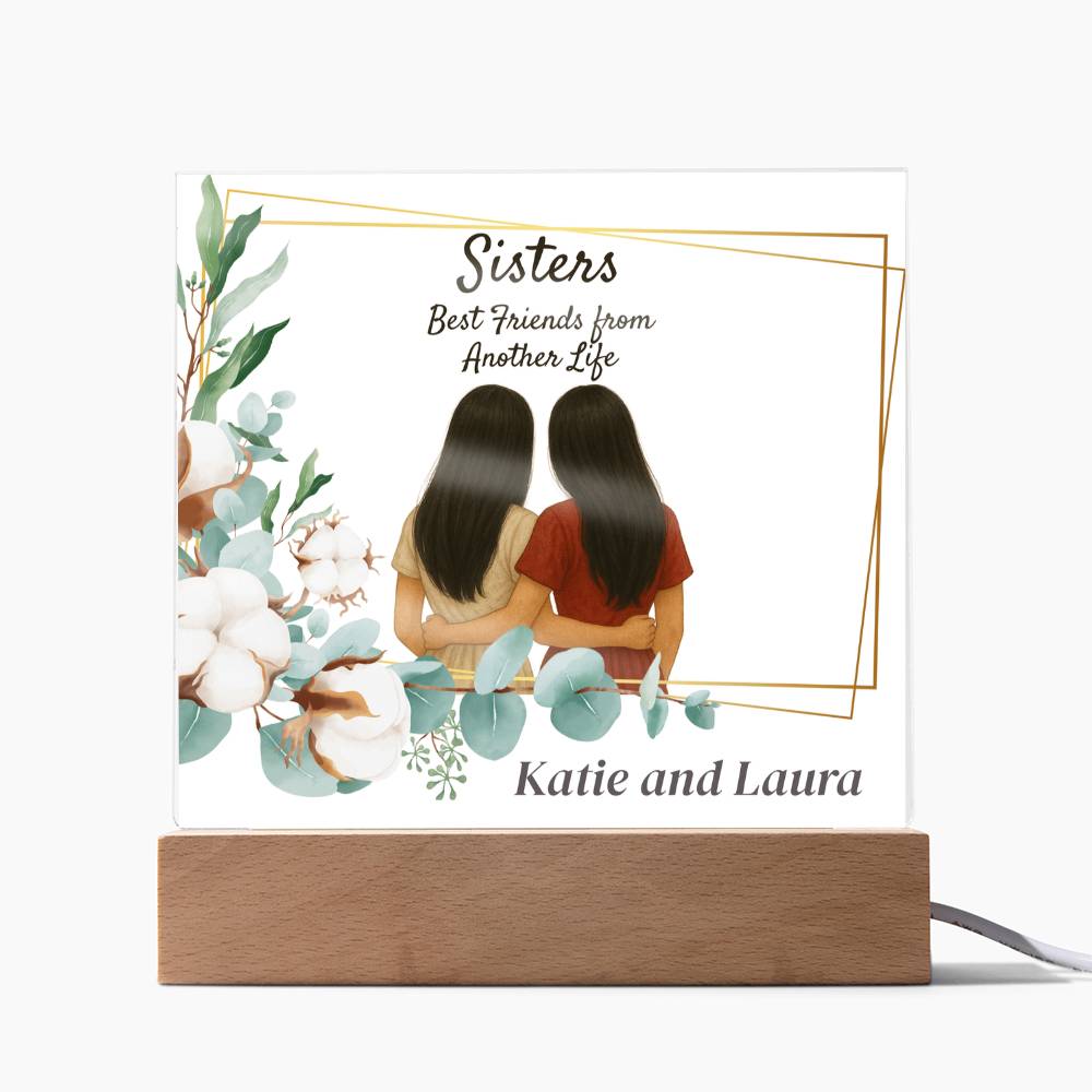Sisters Through Lifetimes-Printed Square Acrylic Plaque (personalize with names)